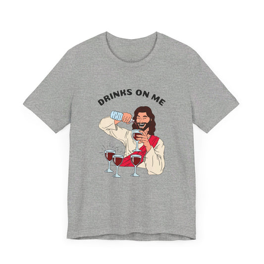 Jesus Drinks on Me Tee